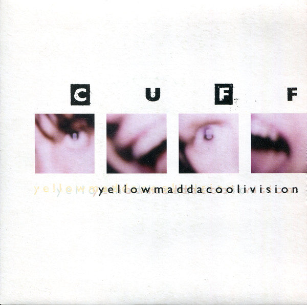 Cuff : Yellowmaddacoolivision (7")