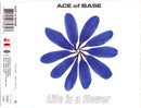 Ace Of Base : Life Is A Flower (CD, Single, CD1)