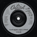 Poison (3) : Your Mama Don't Dance (7", Single, Sil)