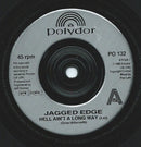 Jagged Edge (3) : Hell Ain't A Long Way (7", Single)