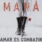 Maná : Amar Es Combatir (CD, Album)