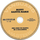 Buffy Sainte-Marie : She Used To Wanna Be A Ballerina (CD, Album, RE)