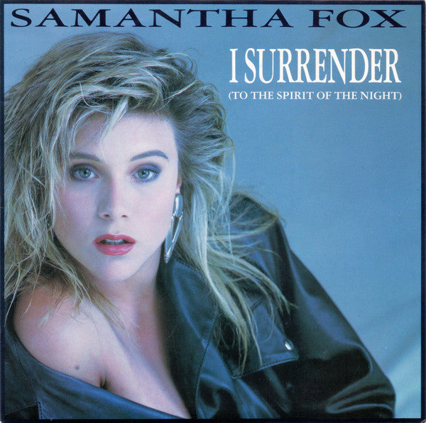 Samantha Fox : I Surrender (To The Spirit Of The Night) (7", Single)