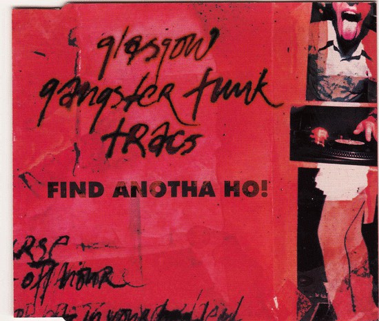 Glasgow Gangster Funk Tracs* : Find Anotha Ho! (CD, Single)