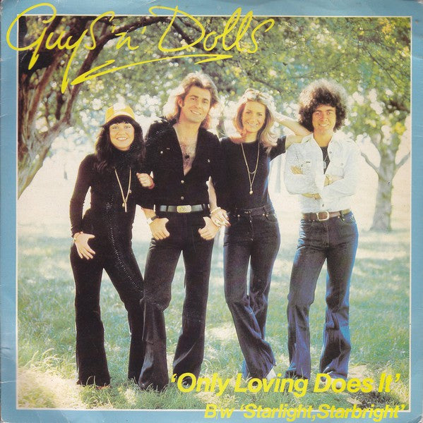 Guys 'n' Dolls* : Only Loving Does It (7", Single)