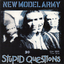 New Model Army : Stupid Questions (7", Single)
