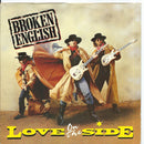 Broken English : Love On The Side (7", Sil)