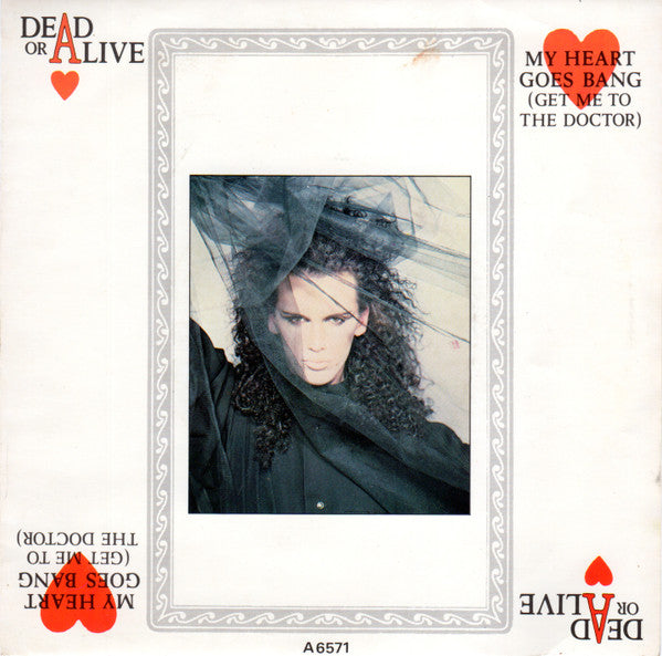 Dead Or Alive : My Heart Goes Bang (Get Me To The Doctor) (7", Single, Glo)