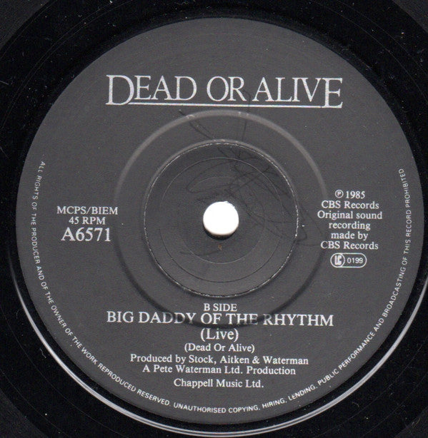 Dead Or Alive : My Heart Goes Bang (Get Me To The Doctor) (7", Single, Glo)