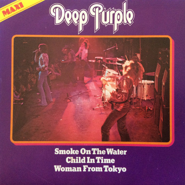 Deep Purple : Smoke On The Water / Woman From Tokyo / Child In Time (7", Maxi, 1st)