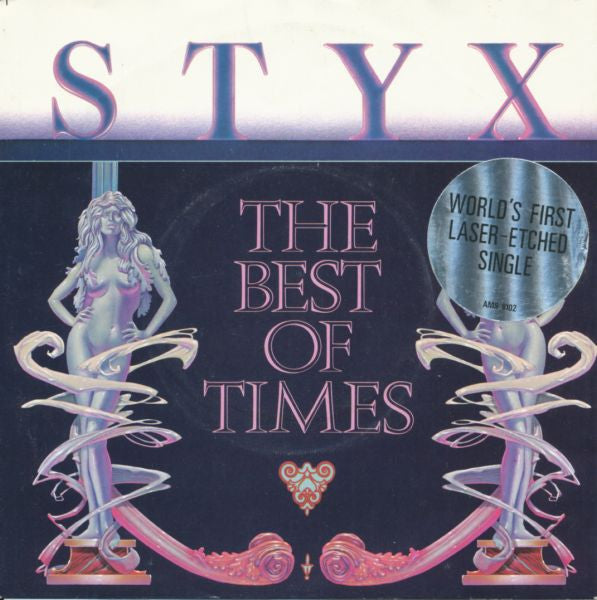 Styx : The Best Of Times (7", Single, Etch)