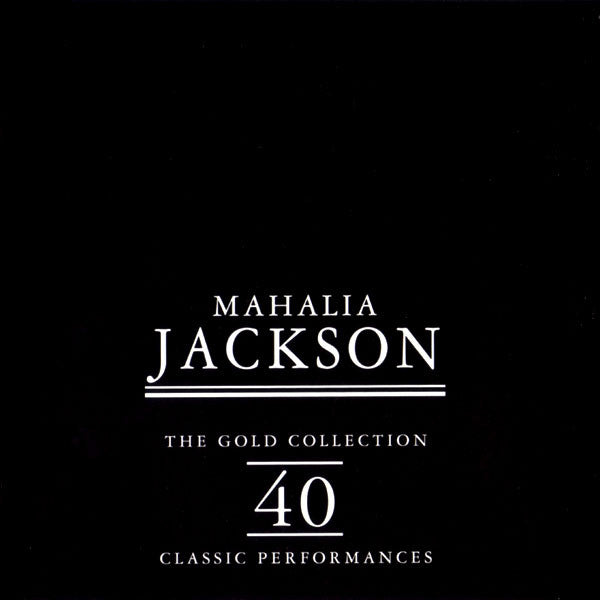 Mahalia Jackson : The Gold Collection: 40 Classic Performances (2xCD, Comp + Box)