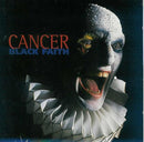 Cancer (3) : Black Faith (CD, Album)