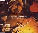 Cranebuilders : Bitch (CD, EP)