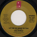 Lou Rawls : Let Me Be Good To You (7", Ter)