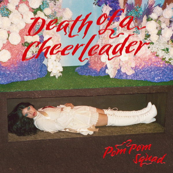 Pom Pom Squad : Death Of A Cheerleader (LP, Album, Ltd, Red)