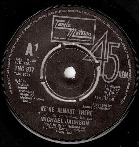 Michael Jackson : We're Almost There / We've Got A Good Thing Going (7", Single)