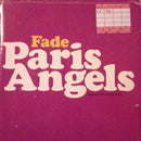 Paris Angels : Fade (7", Single, Sil)