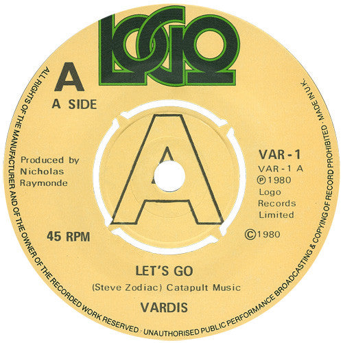 Vardis : Let's Go (7", Single, Pap)