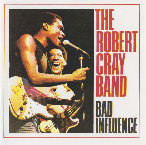 The Robert Cray Band : Bad Influence (CD, Album, RE)