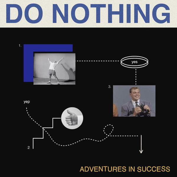 Do Nothing : Adventures In Success (12", Single, Ltd)