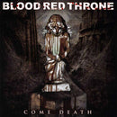 Blood Red Throne : Come Death (CD, Album)