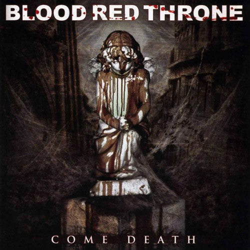 Blood Red Throne : Come Death (CD, Album)