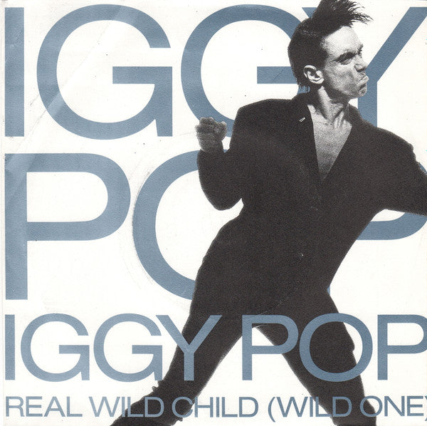 Iggy Pop : Real Wild Child (Wild One) (7", Single, Sol)