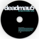 Deadmau5 : For Lack Of A Better Name (CD, Album, Mixed)