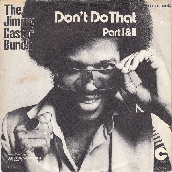 The Jimmy Castor Bunch : Don't Do That (Part I & II) (7", Single)