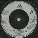 Spider (12) : Better Be Good To Me (7", Single)