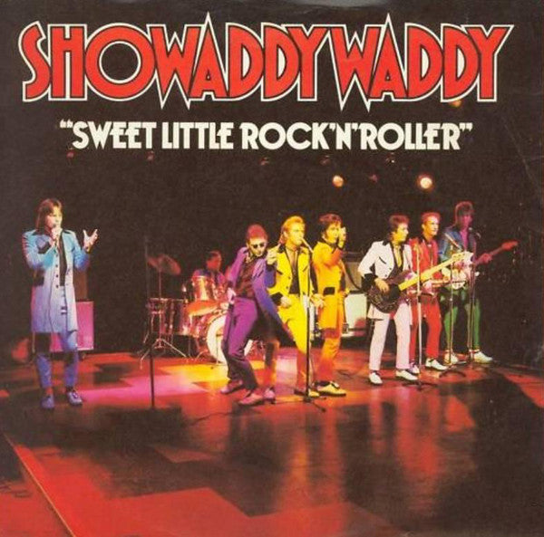 Showaddywaddy : Sweet Little Rock 'n' Roller (7", Single)