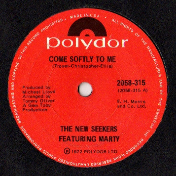 The New Seekers Featuring Marty Kristian : Come Softly To Me (7", Single)