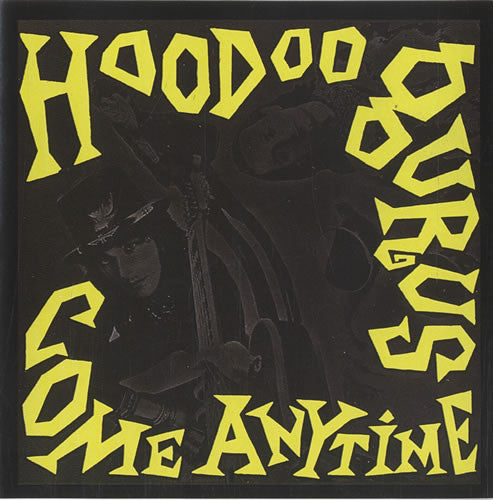 Hoodoo Gurus : Come Anytime (7", Single)