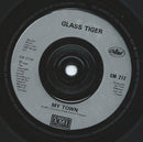 Glass Tiger : My Town (7")