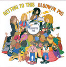 Blodwyn Pig : Getting To This (CD, Album, RE)