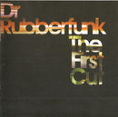 Dr. Rubberfunk : The First Cut (CD, Album)