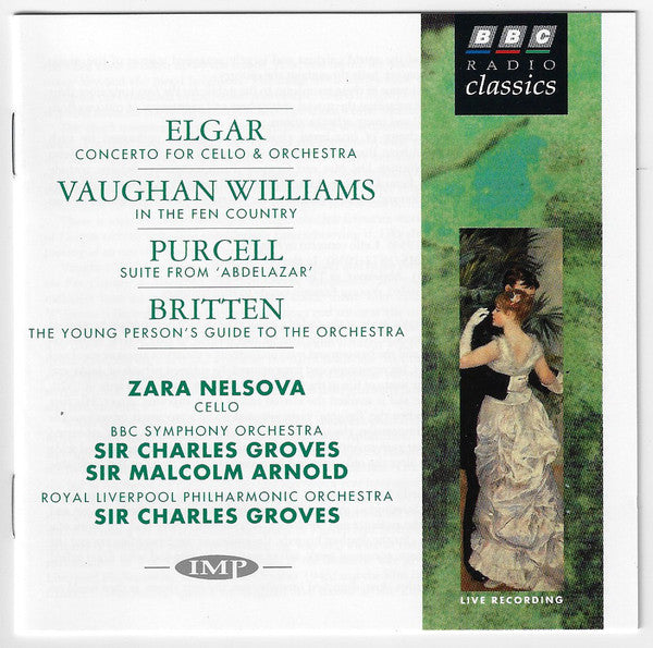 Zara Nelsova, Sir Charles Groves, Malcolm Arnold, BBC Symphony Orchestra, Royal Liverpool Philharmonic Orchestra : Elgar / Vaughan Williams / Purcell / Britten (CD, Album)