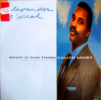 Alexander O'Neal : What Is This Thing Called Love? (12")