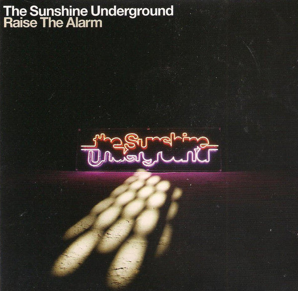 The Sunshine Underground : Raise The Alarm (CD, Album)