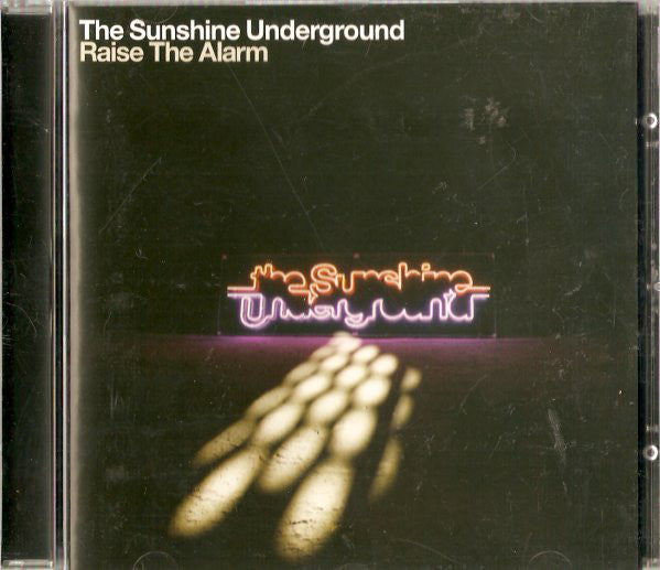 The Sunshine Underground : Raise The Alarm (CD, Album)