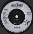 The Railway Children : So Right (7", Single, Sil)