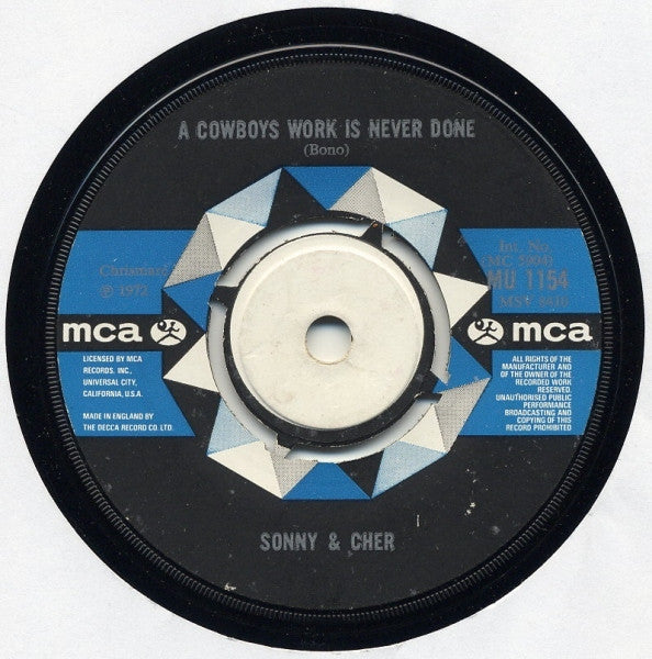 Sonny & Cher : A Cowboys Work Is Never Done (7", Single)
