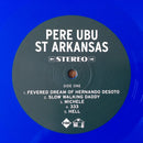 Pere Ubu : St. Arkansas (LP, Album, Ltd, RE, Blu)