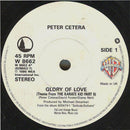 Peter Cetera : Glory Of Love (Theme From The Karate Kid Part II) (7", Single, Pap)