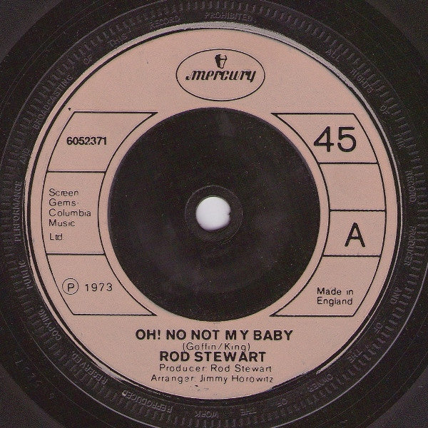 Rod Stewart / Rod Stewart & Faces (3) : Oh! No Not My Baby / Jodie (7", Single, Inj)