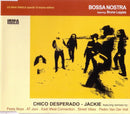 Bossa Nostra Feat. Bruna Loppez : Chico Desperado / Jackie (CD, Maxi)