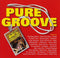 Various : Pure Groove - The Very Best 80's Soul Funk Grooves (2xCD, Comp)