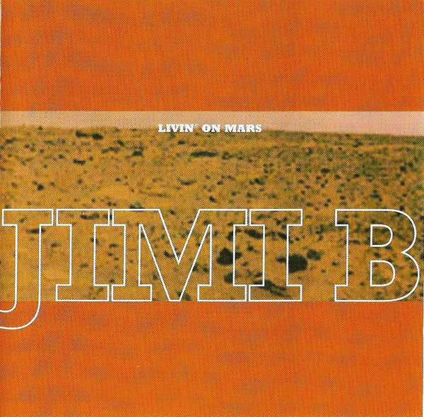 Jimi B* : Livin' On Mars (CD, Album)