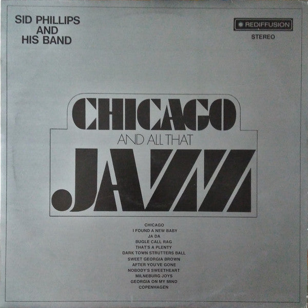 Sid Phillips And His Band* : Chicago And All That Jazz (LP)